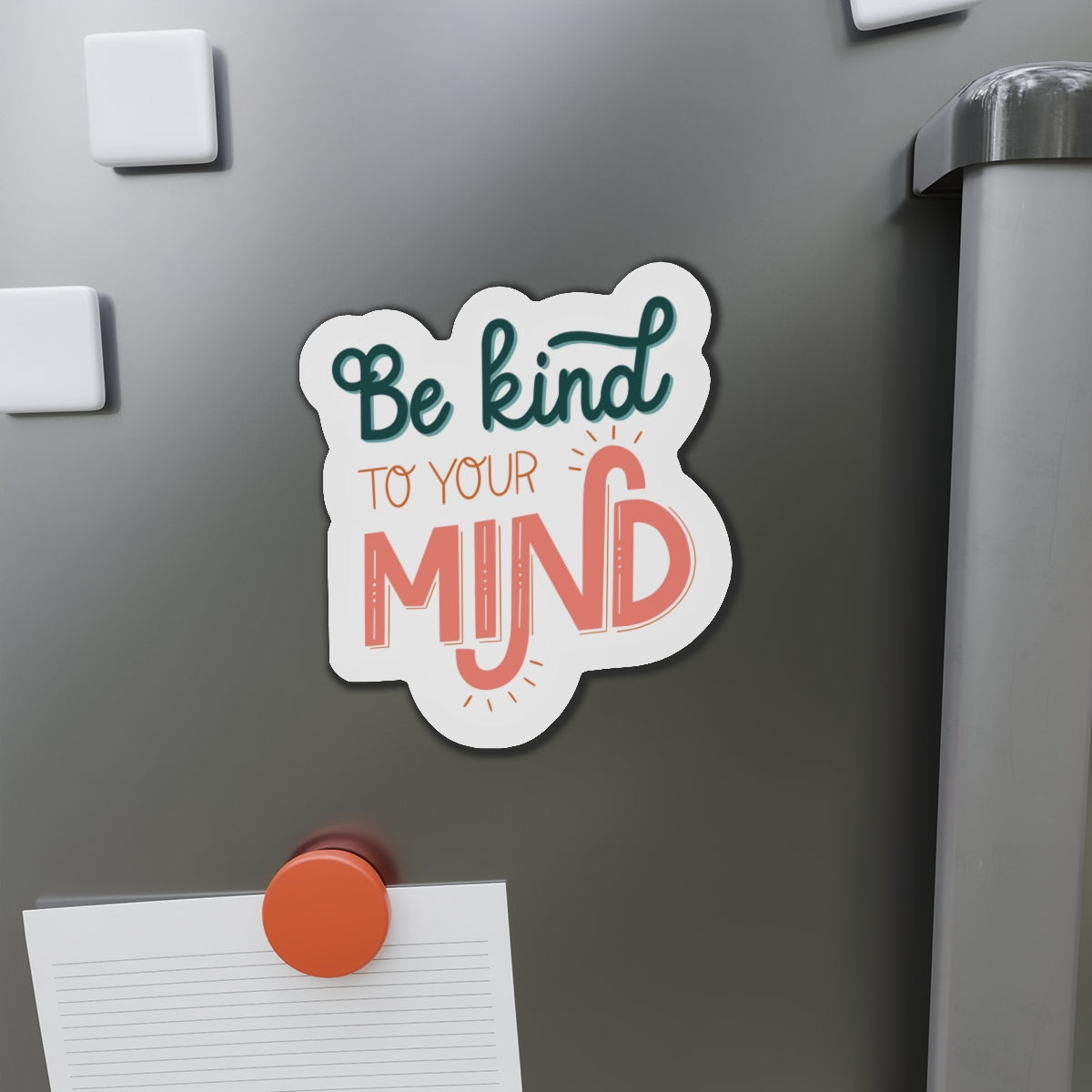 Be Kind to your Mind Die-Cut Magnet