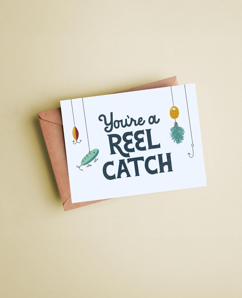 You're a Reel Catch Greeting Card