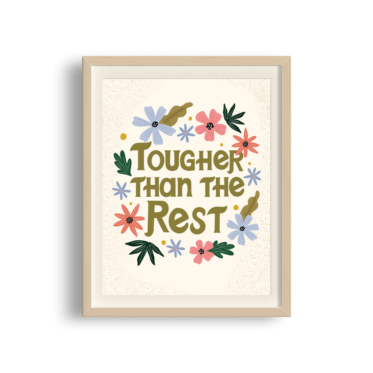 Tougher than the Rest Art Print