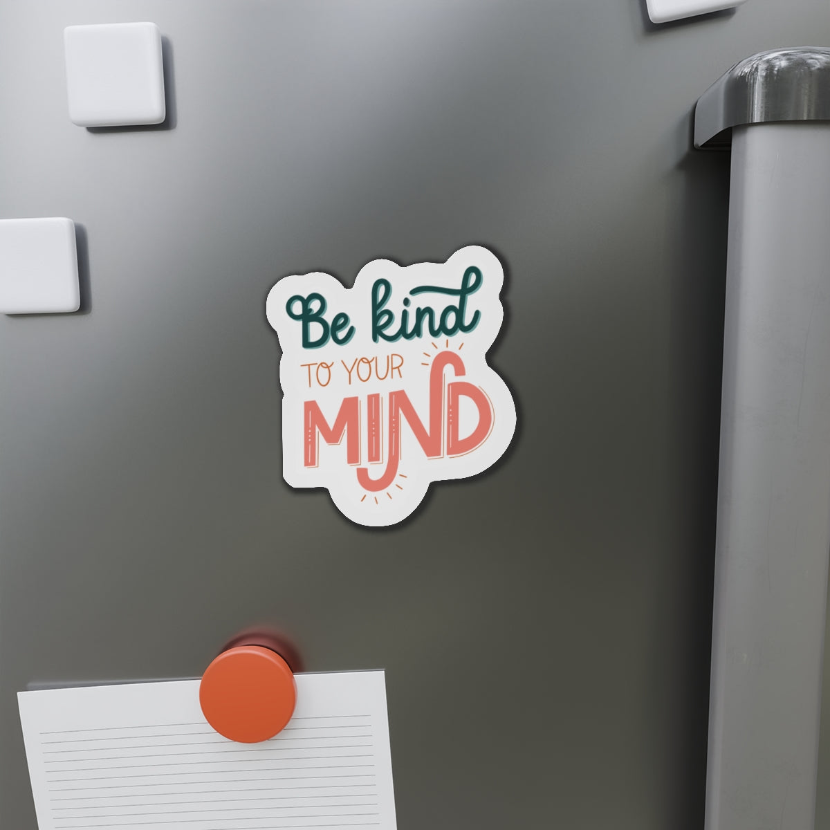 Be Kind to your Mind Die-Cut Magnet