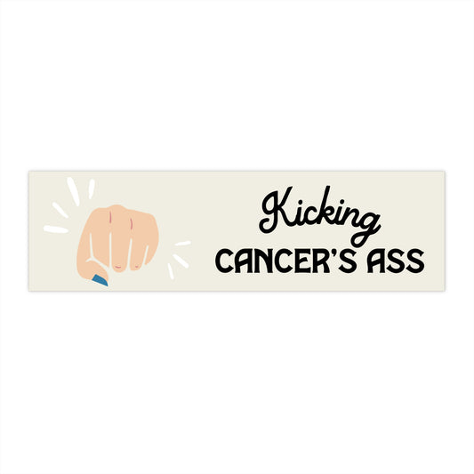 Kicking Cancer's Ass Bumper Sticker