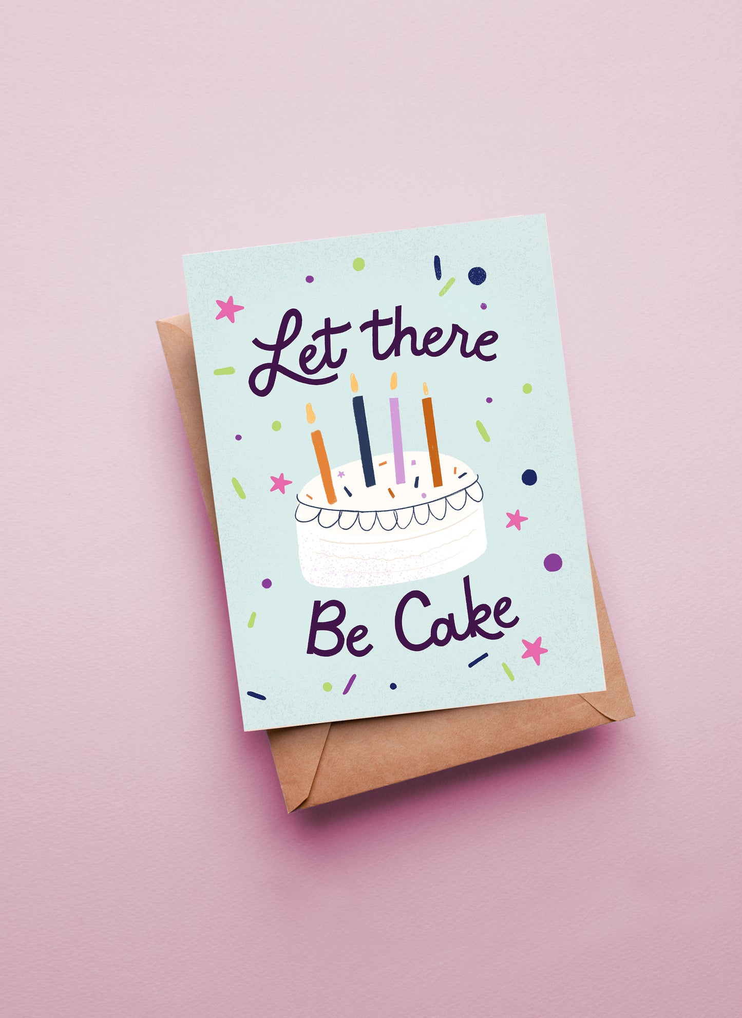 Let there be Cake Birthday Card