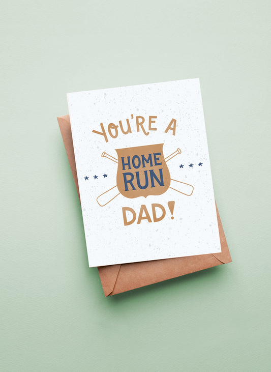 You're a Home Run Dad Father's Day/Birthday Card