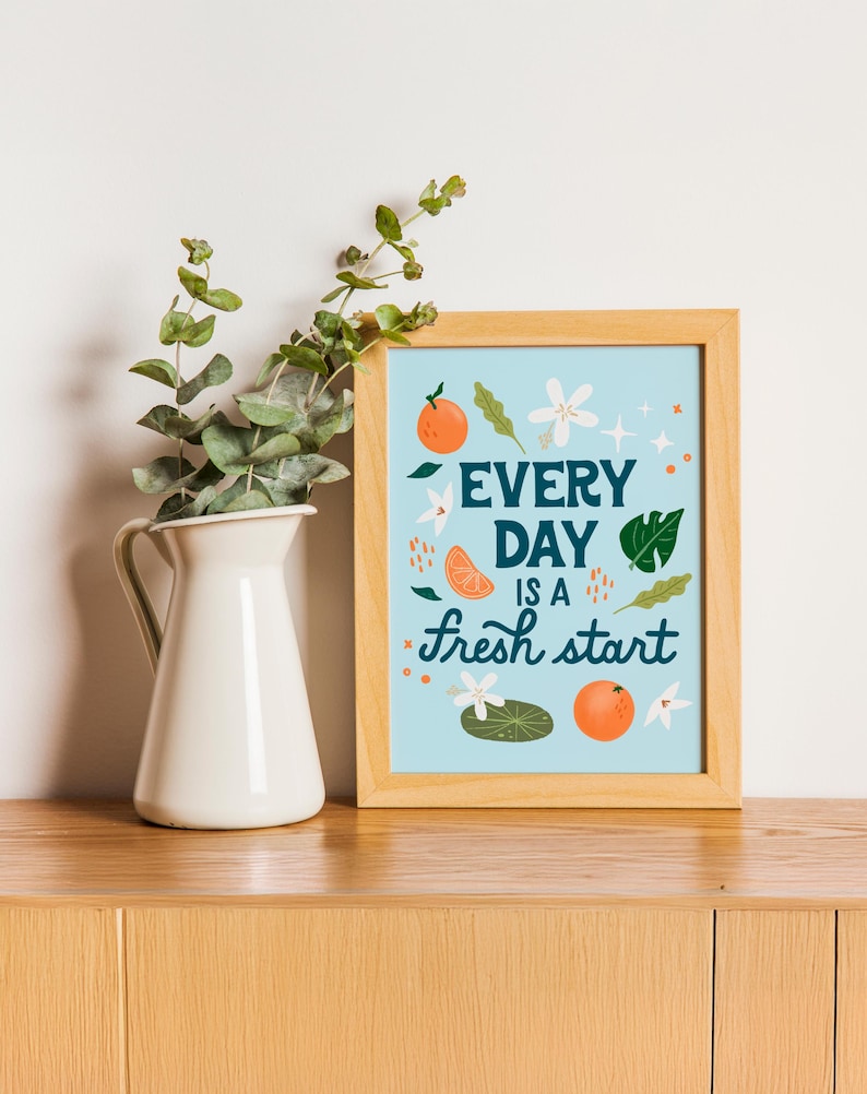Everyday is a Fresh Start Typography Art Print