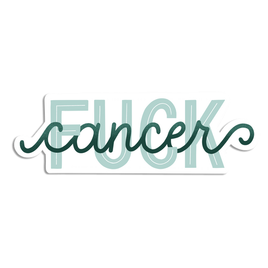 Fuck Cancer Hand-Lettered Cancer Survivor Sticker