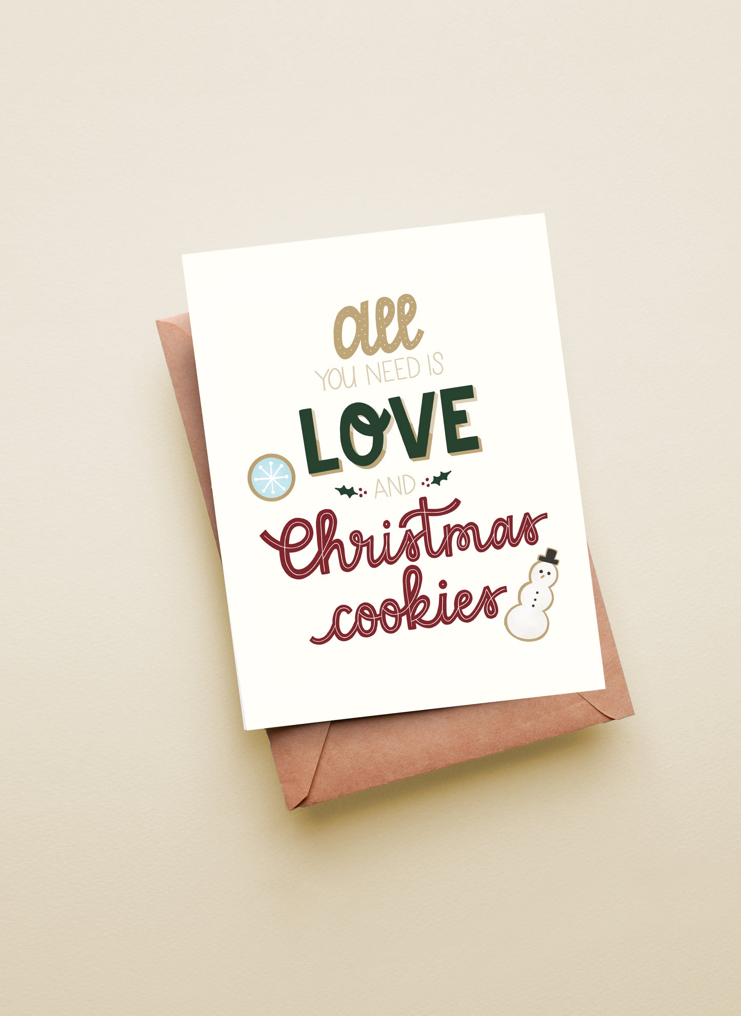 All You Need is Christmas Cookies Greeting Card