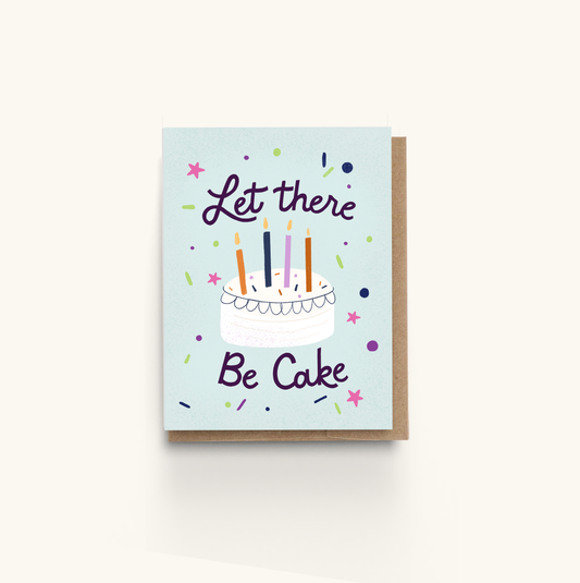 Let there be Cake Birthday Card