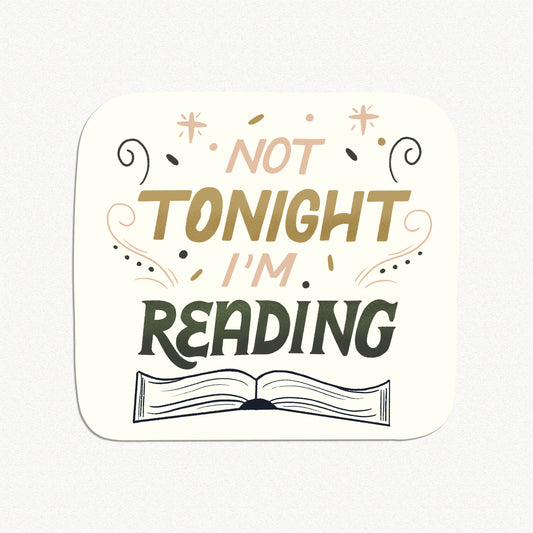 Not Tonight I'm Reading Book Lover Sticker