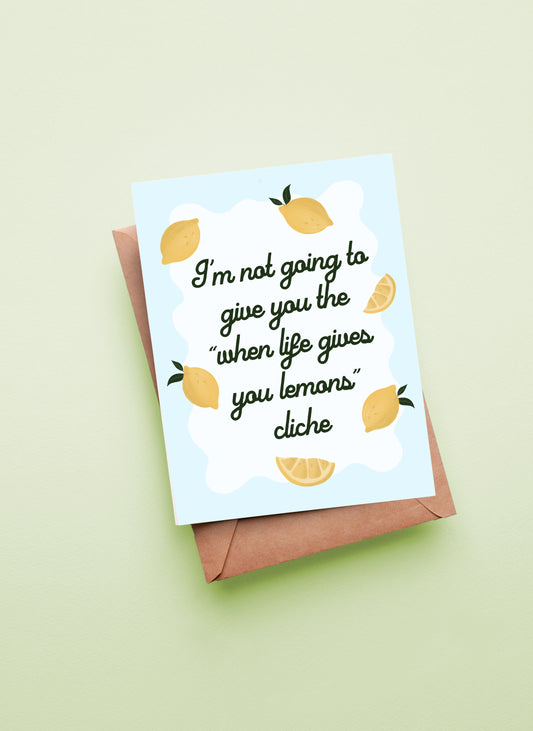 Life Gives you Lemons Sympathy Grief Card