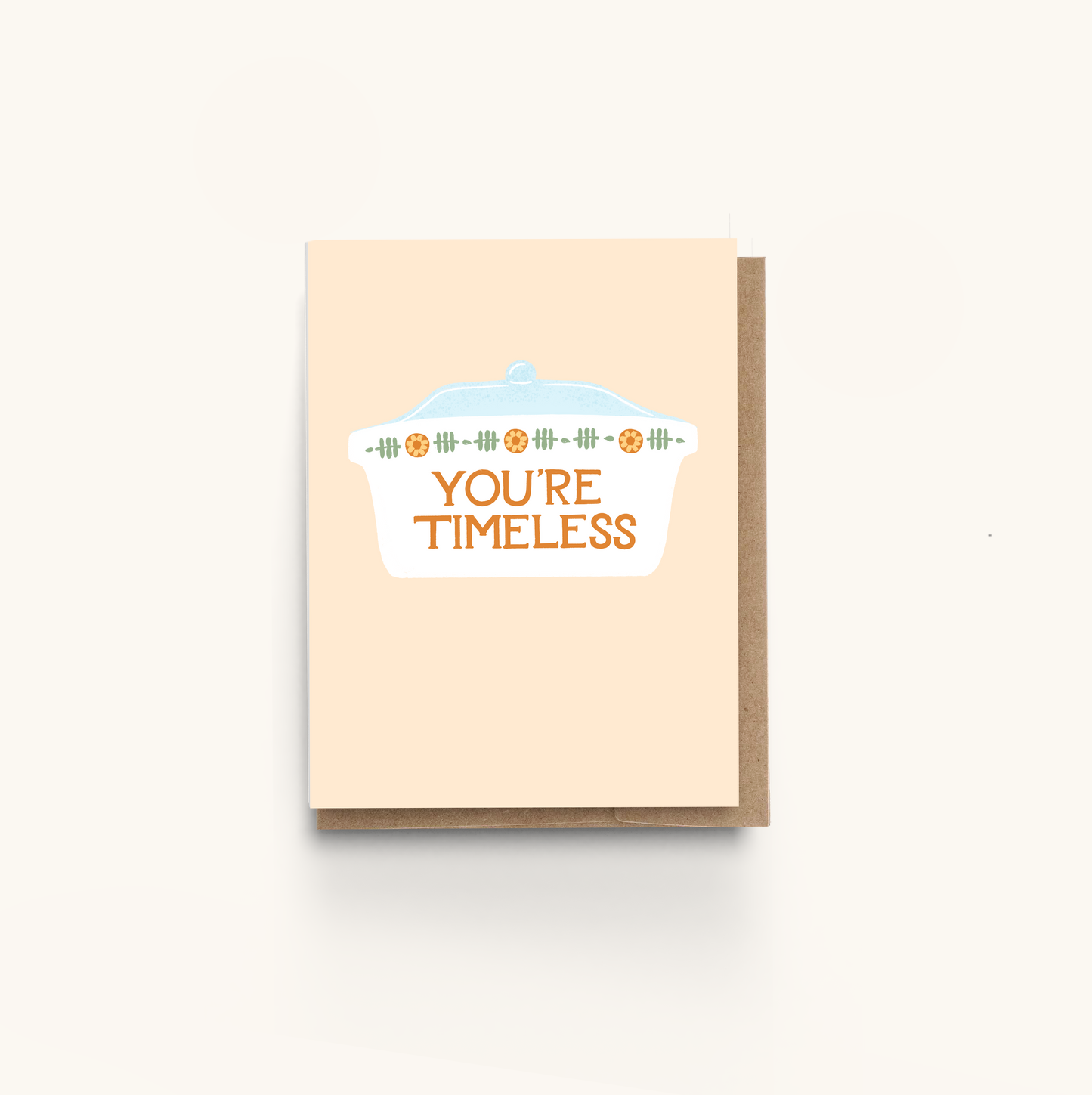 Vintage Pyrex You're Timeless Greeting Card