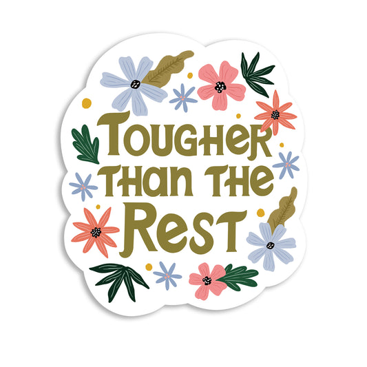 Tougher than the Rest Hand-Lettered Die-cut Sticker