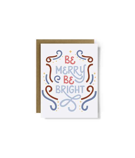 Be Merry Be Bright Christmas Greeting Card - StephKayDesigns