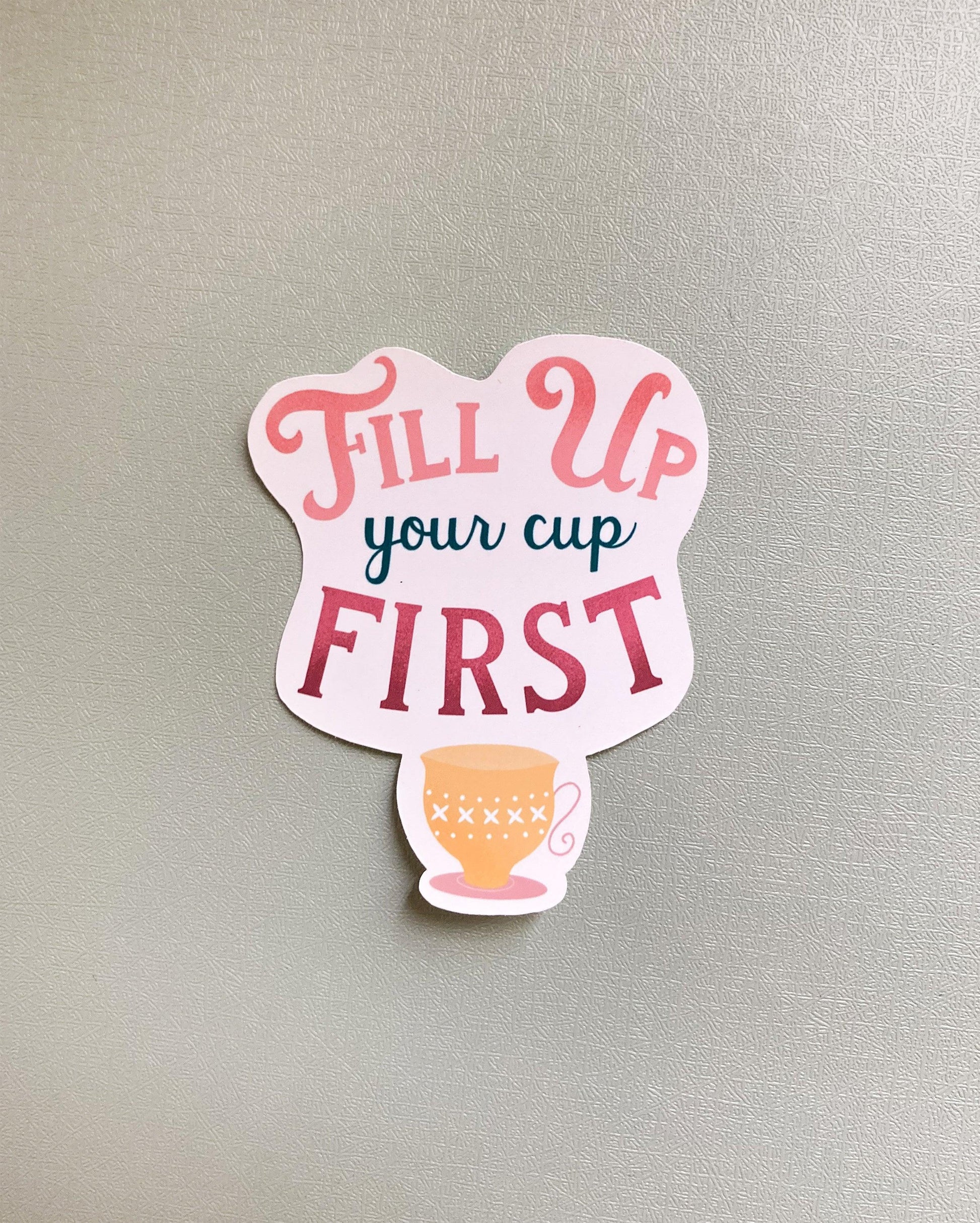 Fill Up your Cup Sticker - StephKayDesigns