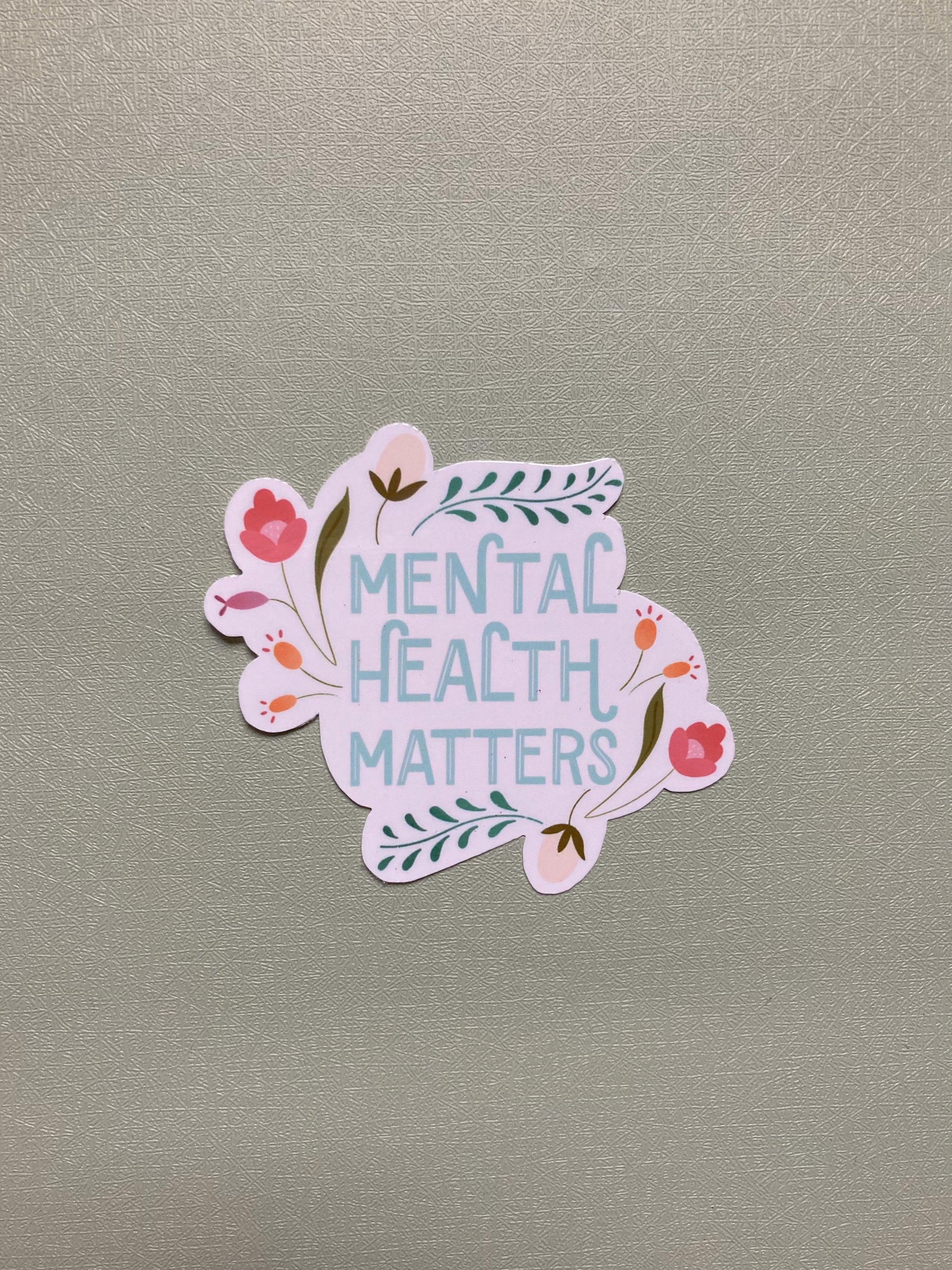 Mental Health Matters Sticker - StephKayDesigns