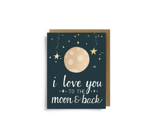 Love You to the Moon and Back Greeting Card - StephKayDesigns