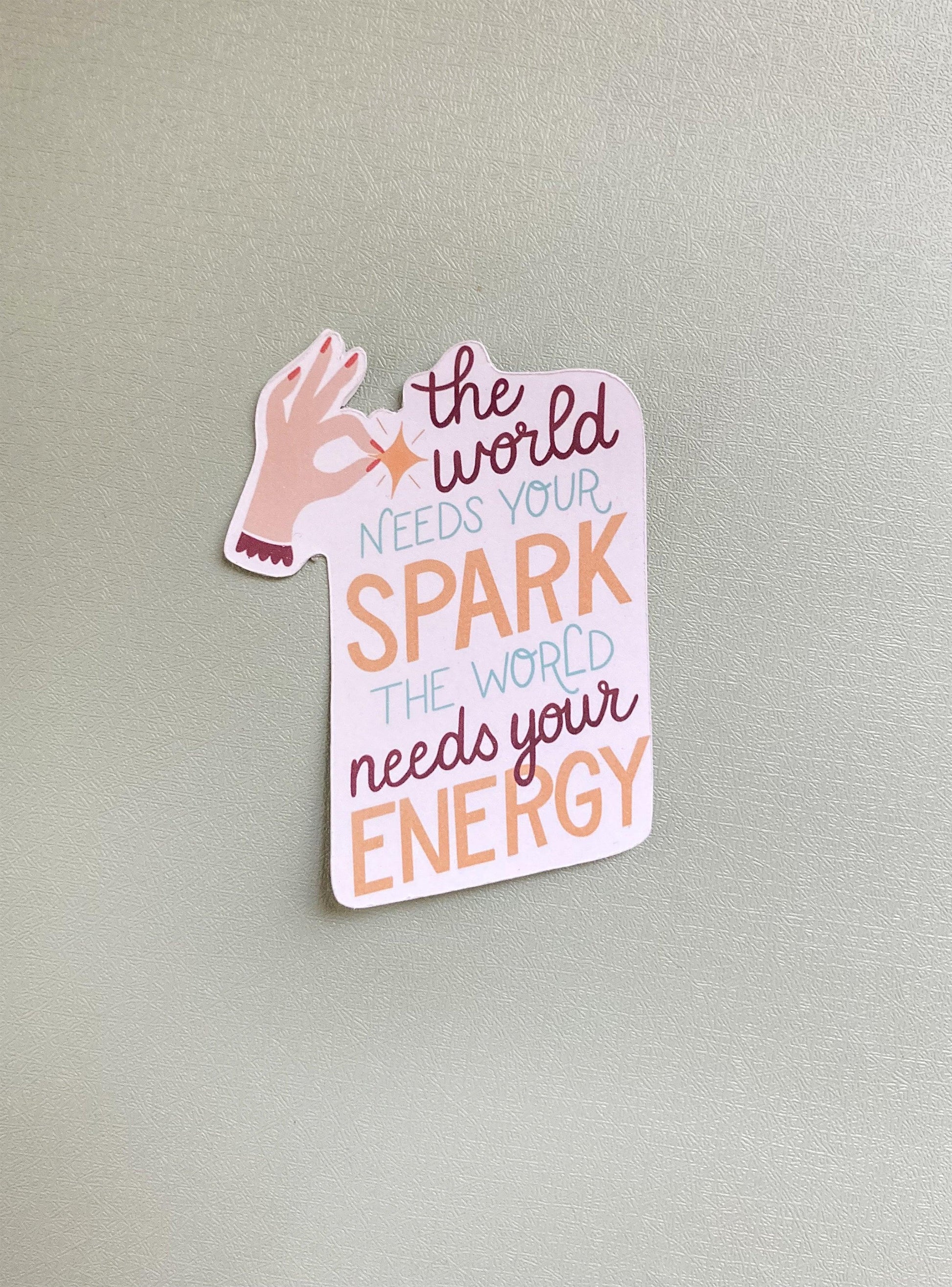The World Needs Your Spark Sticker - StephKayDesigns